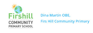 Dina Martin OBE, Firs Hill Community Primary School